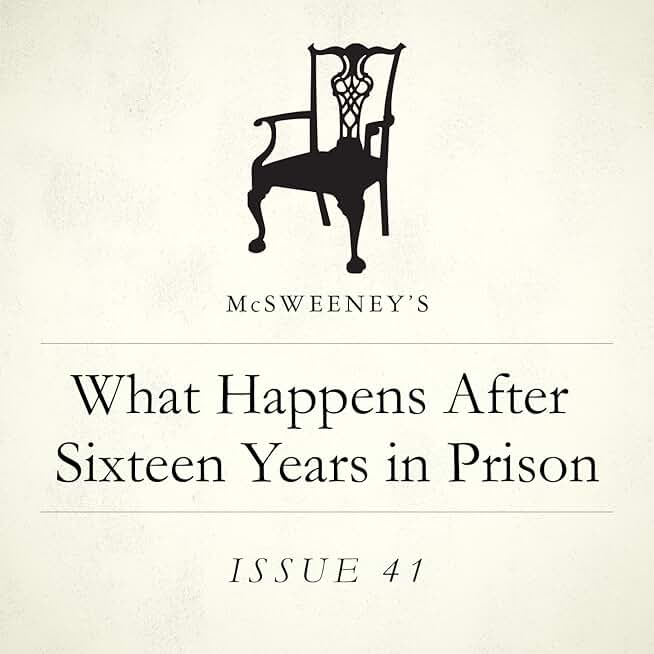 What Happens After Sixteen Years in Prison?
