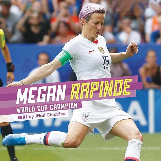 Megan Rapinoe: World Cup Champion: Sports Illustrated Kids Stars of Sports