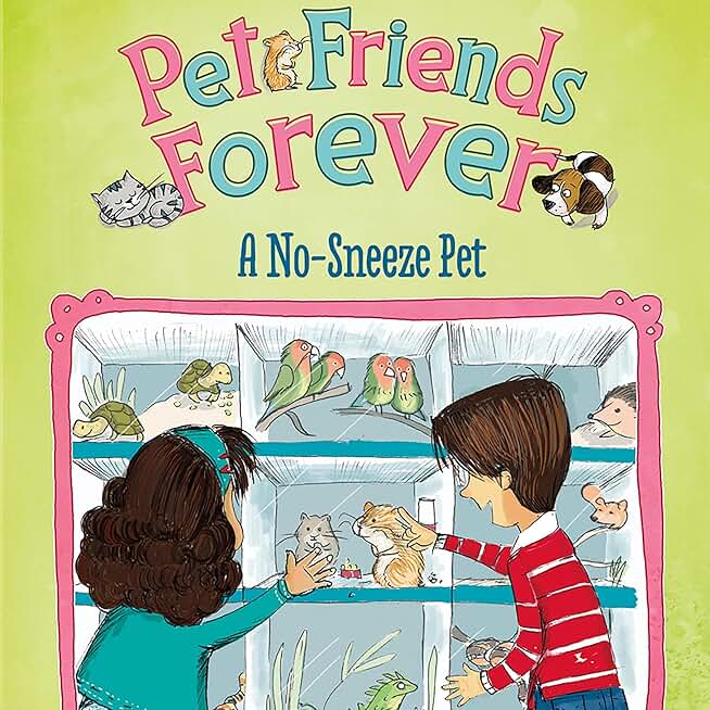 A No-Sneeze Pet: Pet Friends Forever