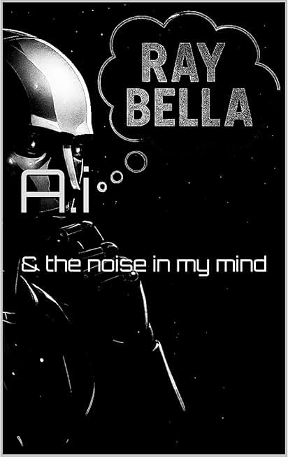 A.i: & the noise in my mind