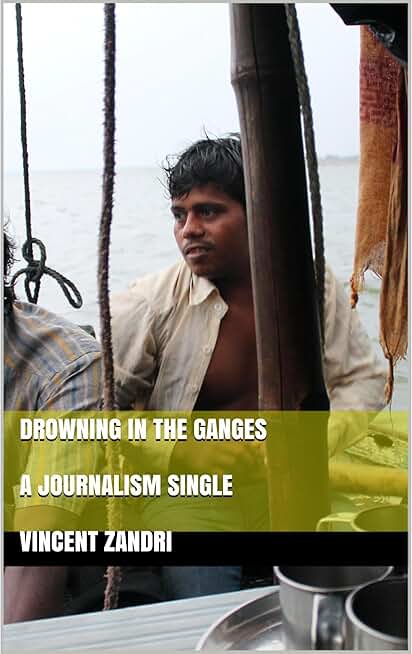 Drowning in the Ganges: A Short Travel Read