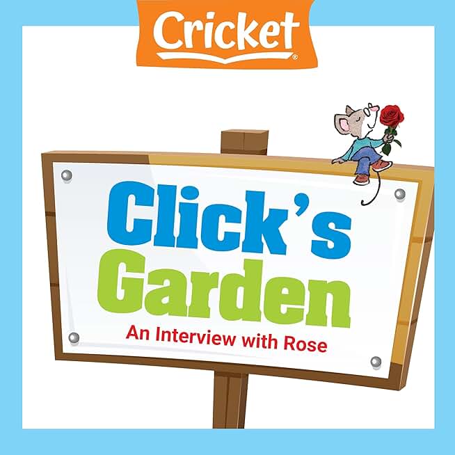 Click's Garden: An Interview with Rose
