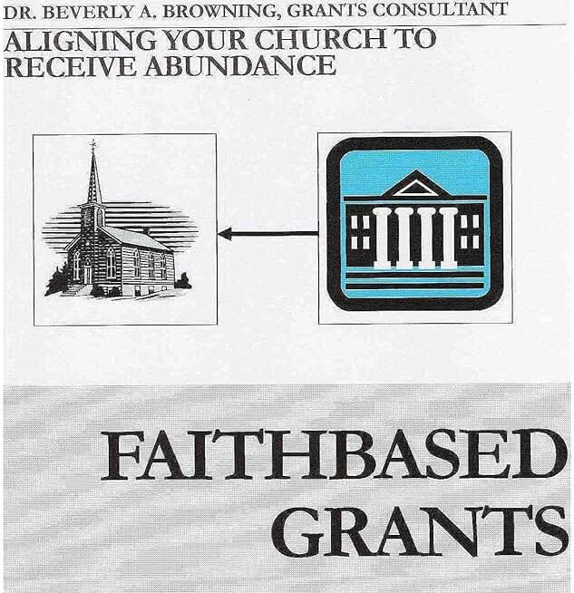 Faith-Based Grants: Aligning Your Church to Receive Abundance