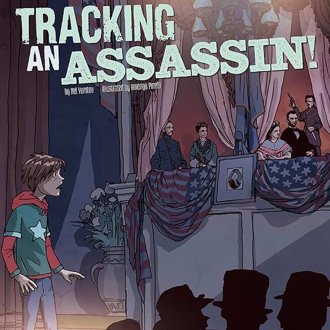 Tracking an Assassin!: Nickolas Flux and the Assassination of Abraham Lincoln (Unabridged)