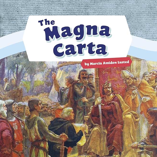 The Magna Carta: Shaping the United States of America