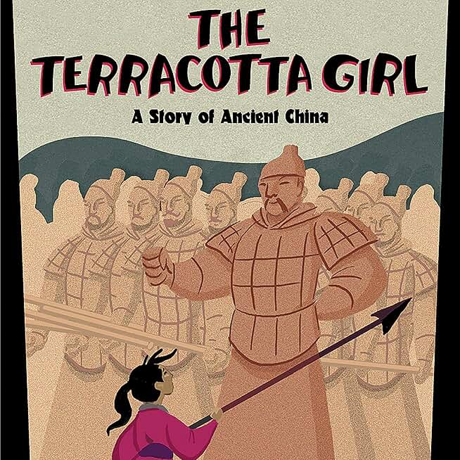 The Terracotta Girl: A Story of Ancient China