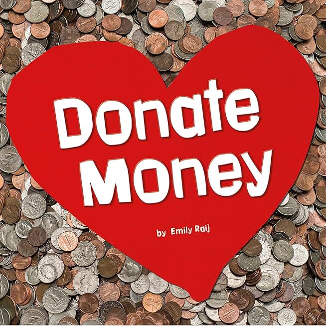Donate Money: Earn It, Save It, Spend It!