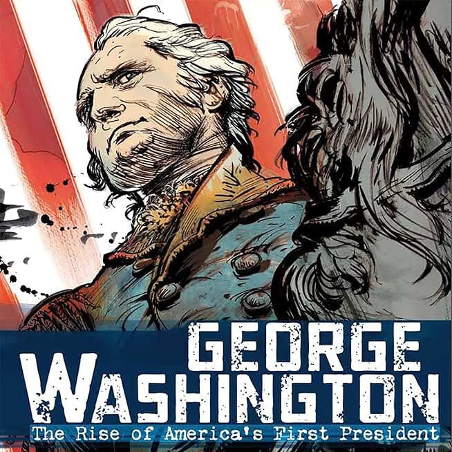 George Washington: The Rise of America's First President (Unabridged)