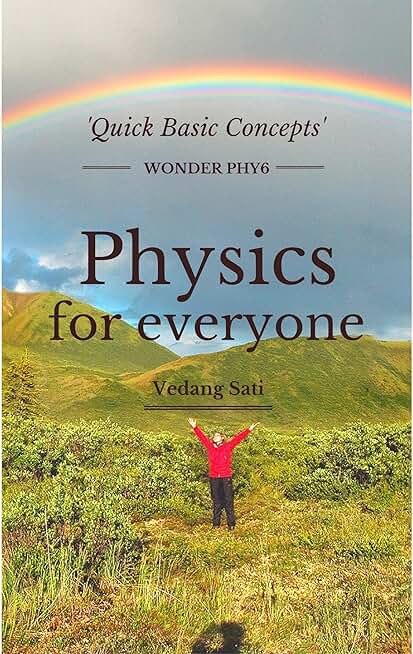 Physics for Everyone: Quick Basics