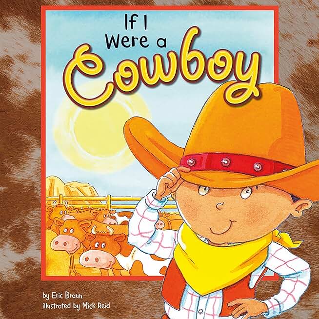 If I Were a Cowboy: Dream Big!