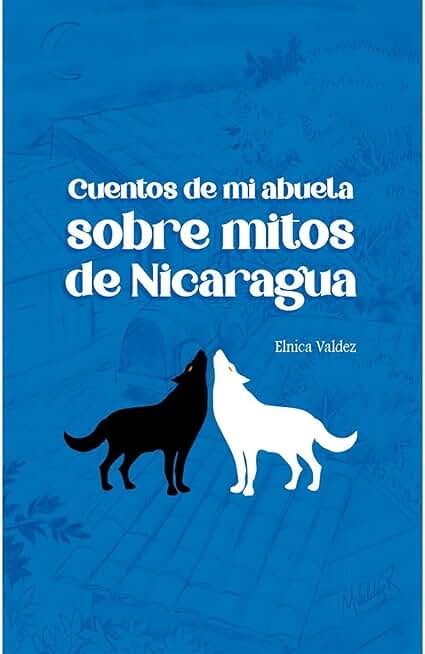 Cuentos de mi abuela sobre mitos de Nicaragua
