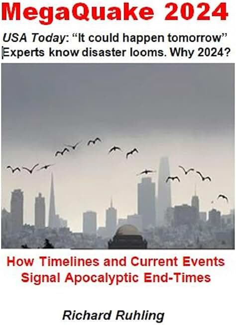 MegaQuake 2024: How 3 Timelines and 7 Events Signal Apocalyptic Times