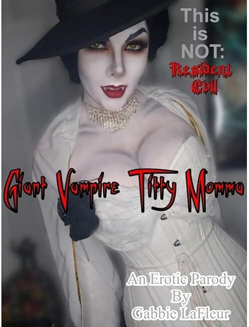 This is NOT Resident Evil: Giant Vampire Titty Momma: An Erotic Parody