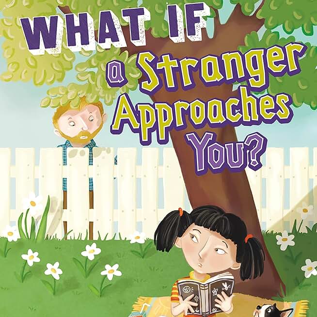What If a Stranger Approaches You?: Danger Zone