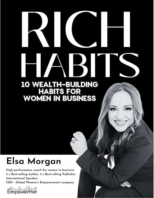 Rich Habits: 10 Wealth-Building Habits For Women In Business