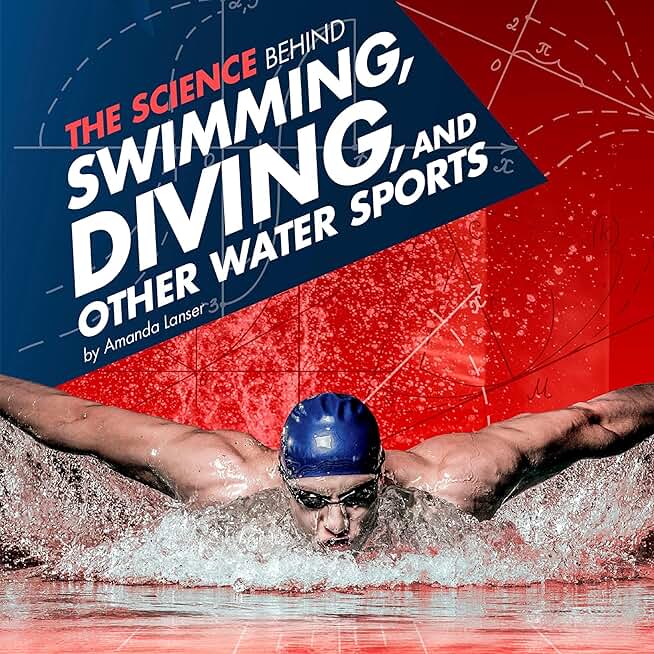 The Science Behind Swimming, Diving, and Other Water Sports (Unabridged)