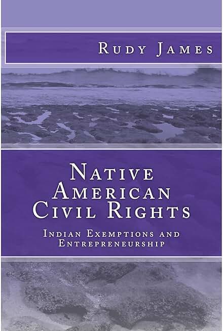 Native American Civil Rights: Indian Exemptions and Entrepreneurship