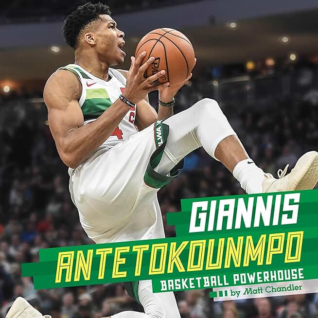Giannis Antetokounmpo: Basketball Powerhouse: Stars of Sports