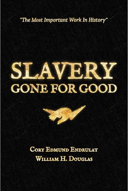 Slavery Gone For Good: Black Book Edition