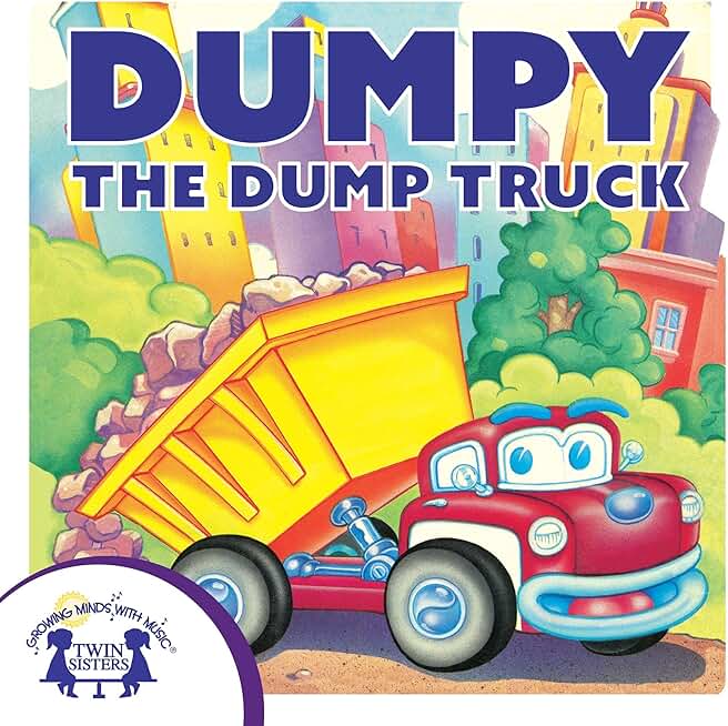 Dumpy the Dump Truck: Storytime Books, Book 5