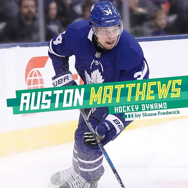 Auston Matthews: Hockey Dynamo: Stars of Sports