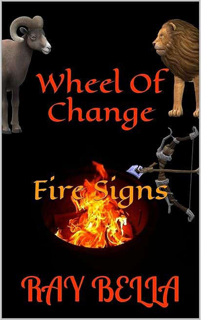 Wheel Of Change: Fire Signs