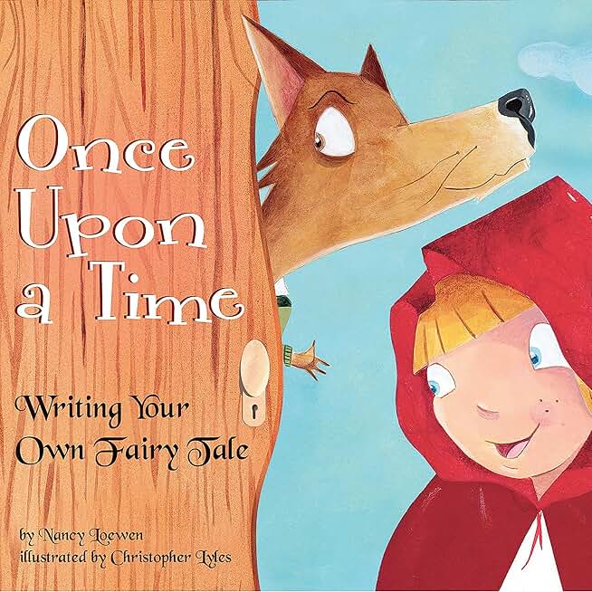Once upon a Time: Writing Your Own Fairy Tale (Writer's Toolbox)