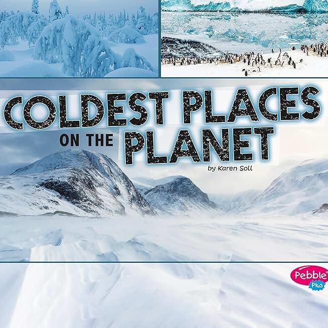 Coldest Places on the Planet