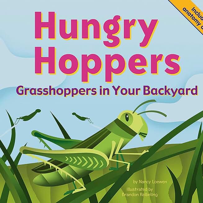Hungry Hoppers: Grasshoppers in Your Backyard