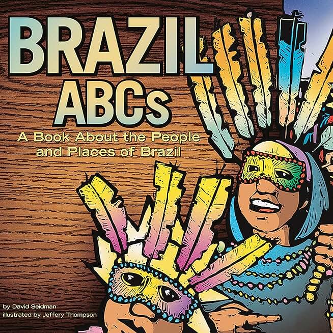Brazil ABCs: A Book About the People and Places of Brazil