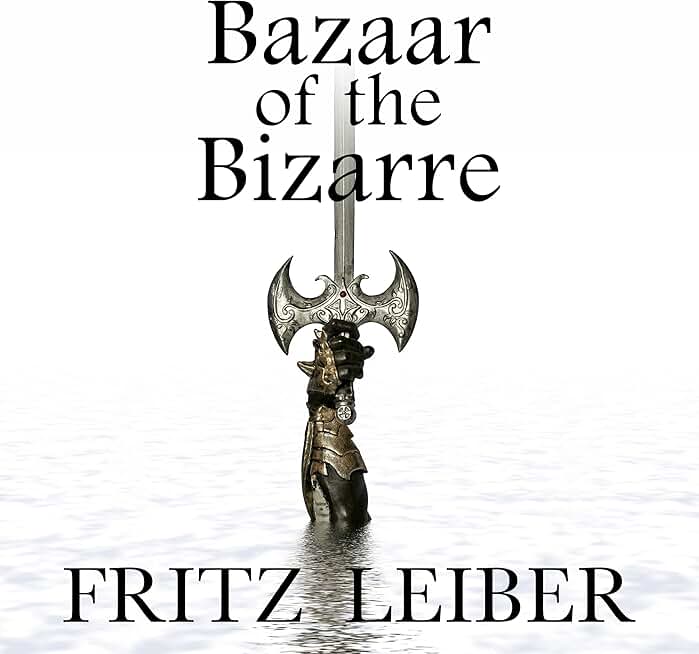 Bazaar of the Bizarre: A Fafhrd and the Gray Mouser Adventure