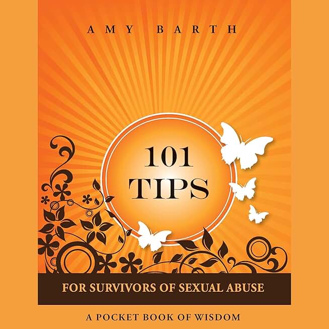 101 Tips for Survivors of Sexual Abuse: A Pocket Book of Wisdom