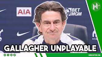 Gallagher can be UNPLAYABLE | Thomas Frank | Tottenham v West Ham