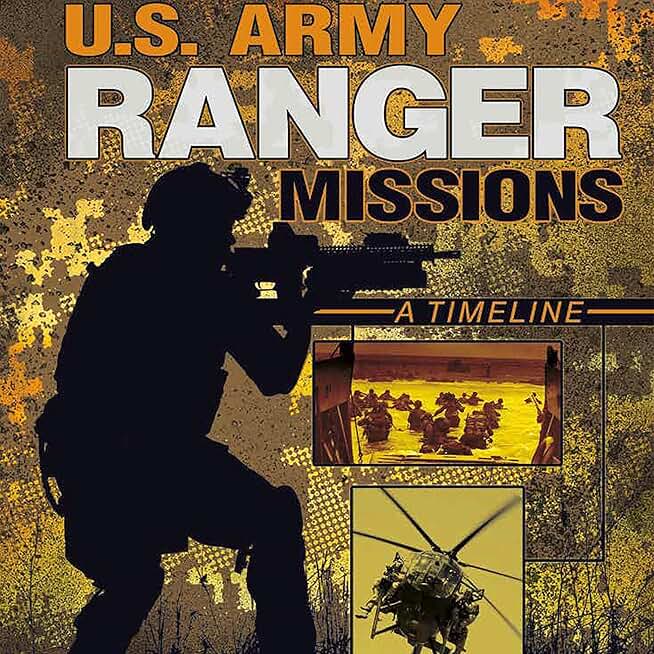 U.S. Army Ranger Missions: A Timeline