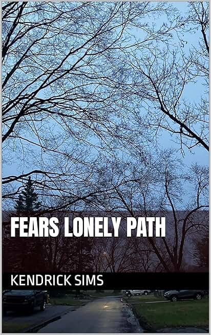 Fears Lonely Path