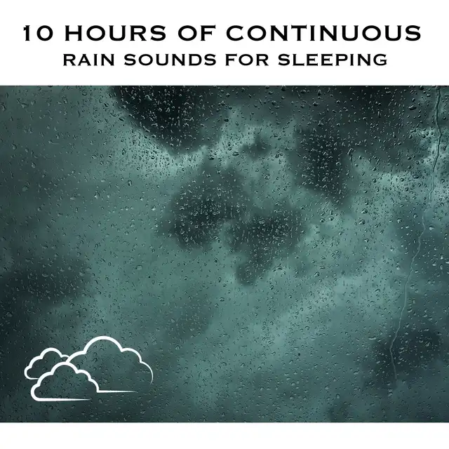 Rain Sounds for Sleeping, Pt. 30 (Continuous No Gaps)