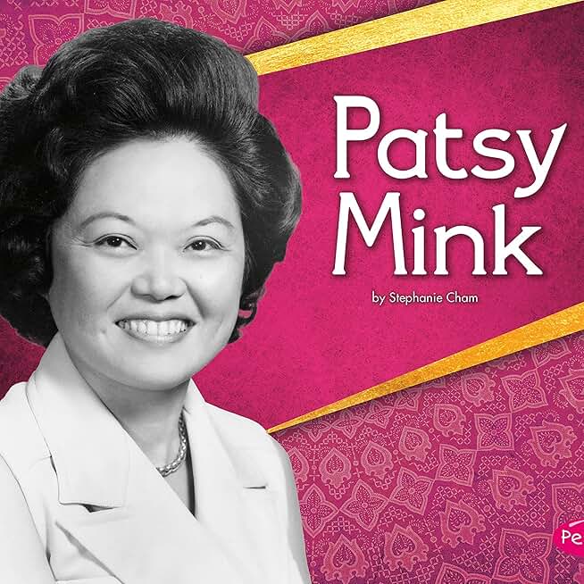 Patsy Mink: Great Asian Americans