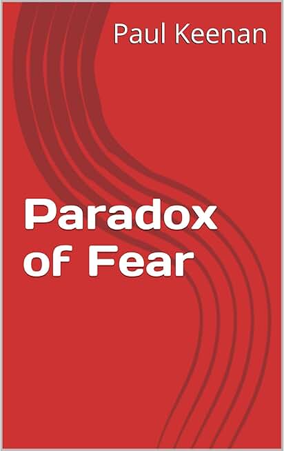 Paradox of Fear