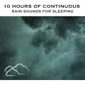 Rain Sounds for Sleeping, Pt. 04 (Continuous No Gaps)