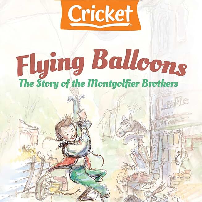 Flying Balloons: The Story of the Montgolfier Brothers (Unabridged)