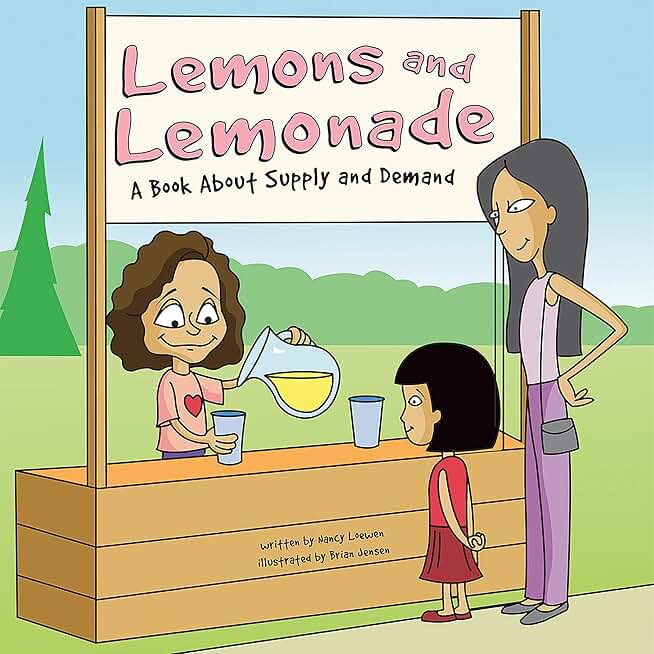Lemons and Lemonade: A Book About Supply and Demand (Unabridged)
