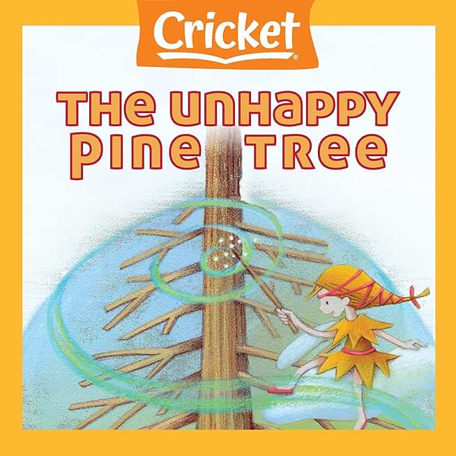 The Unhappy Pine Tree: A German Folk Tale