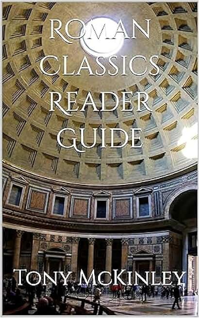 Roman Classics Reader Guide