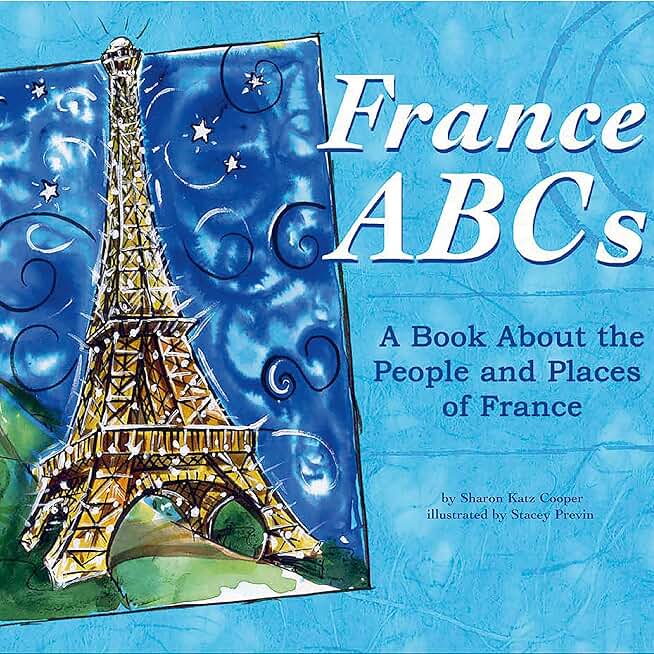 France ABCs: A Book About the People and Places of France