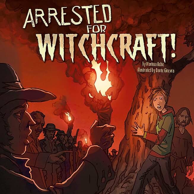 Arrested for Witchcraft!: Nickolas Flux and the Salem Witch Trails (Nickolas Flux History Chronicles)