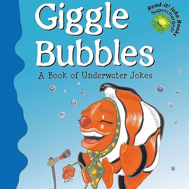 Giggle Bubbles: A Book of Underwater Jokes