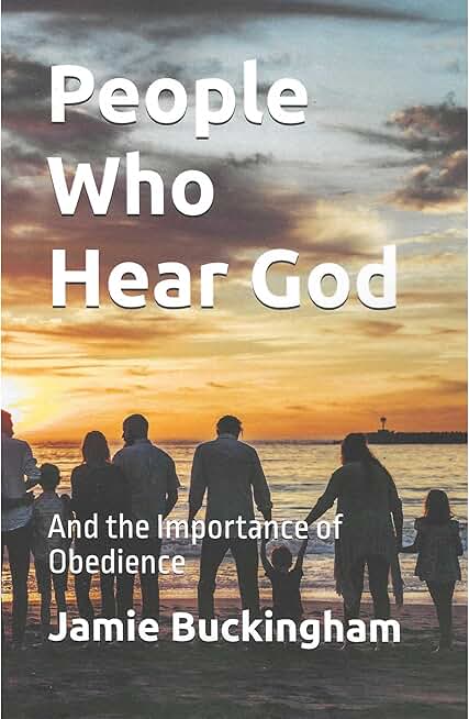 People Who Hear God: And the Importance of Obedience