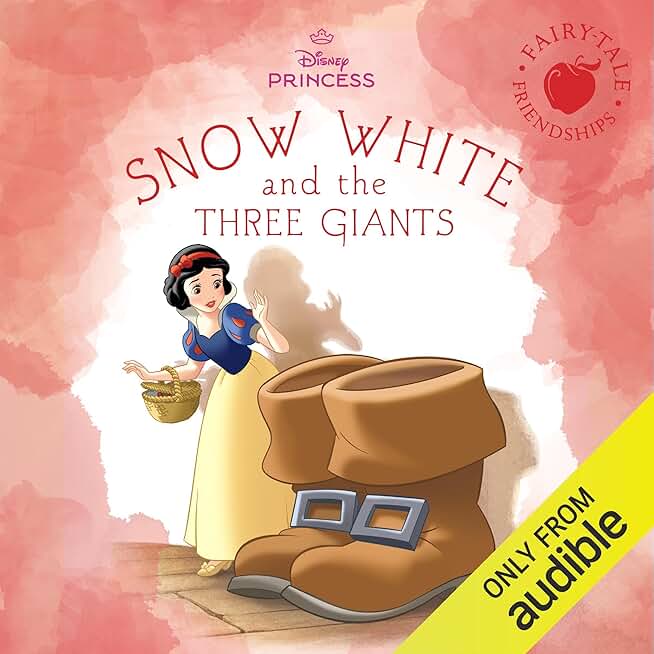 Fairy-Tale Friendships: Snow White and the Three Giants