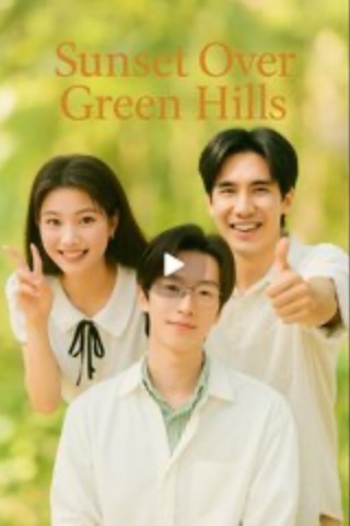 Sunset Over Green Hills [English]