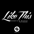 Like This - Willy Monfret Remix